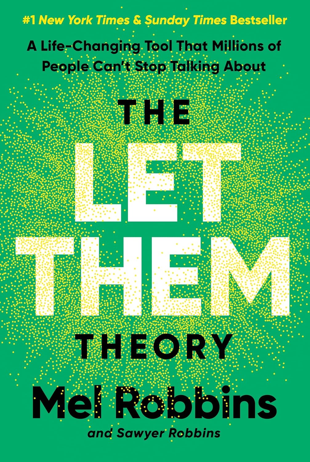 Let Them Theory by Mel Robbins -  self-help book recommendation. The Let Them Theory: A Life-Changing Tool That Millions of People Can’t Stop Talking About 