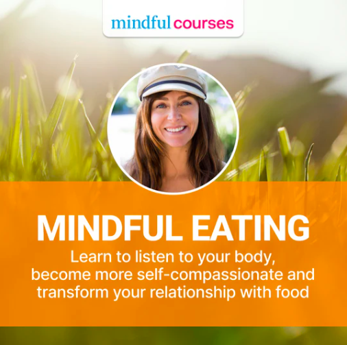 Mindful eating course for mindful living practise