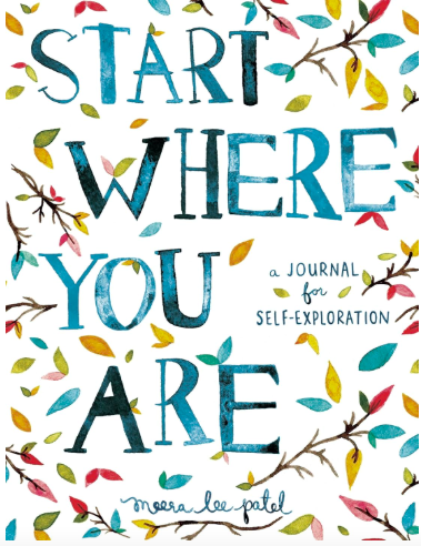 Beginners journal: Start Where You Are: A Journal for Self-Exploration